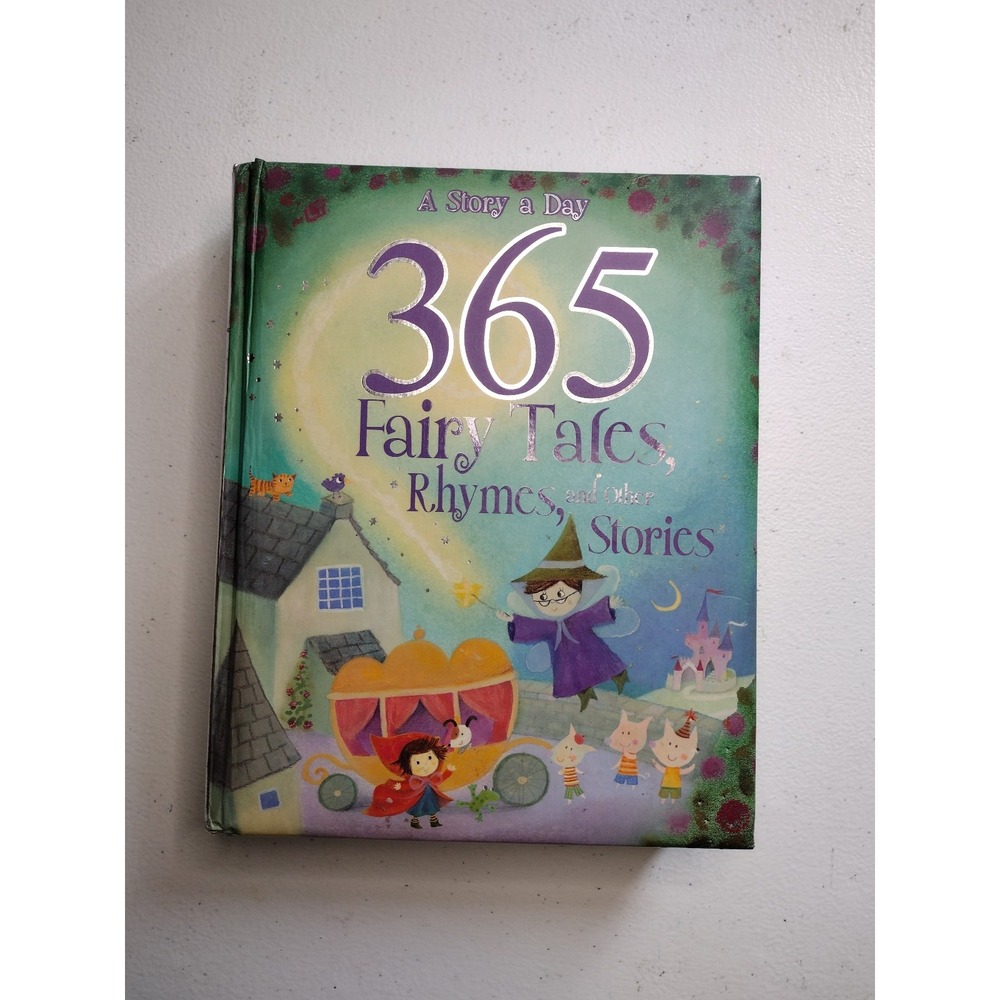 A story a‎ day 365 fairy tales, rhymes and stories book